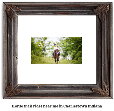 horse trail rides near me in Charlestown, Indiana